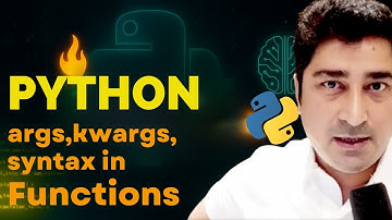 args, kwargs , syntax in Function Python  | Euron