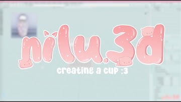{nilu} creating a cup! blender basics to begin in second life :3