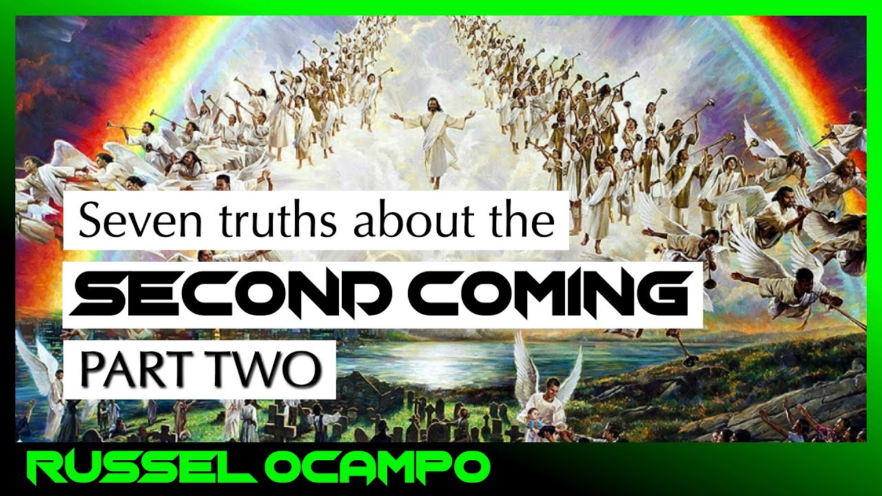 7 Katotohanan Tungkol sa Second Coming - Part 2