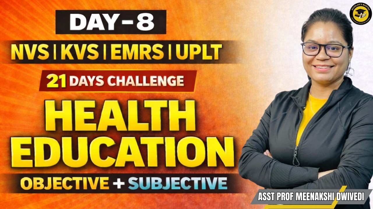 D-8)HEALTH EDUCATION || NVS,KVS,UPLT,EMRS || Objective + Subjective || By MEENAKSHI MAM
