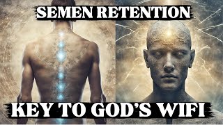Semen Retention: Sexual Energetic Intelligence of God (Energetic Effects of Sins and The Kundalini)