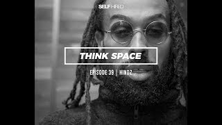 Creative discussion with HINDZ on the ThinkSpace Podcast