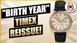 What's All The Fuss About 'Birth Year' Watches? Timex 1975 Reissue