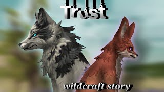 |Trust| Wildcraft story// +music/ read description