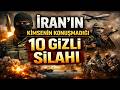 İran’ın Kimsenin Konuşmadığı 10 Gizli Silahı