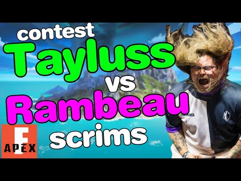 Tayluss vs Rambeau contest en scrims lobby A