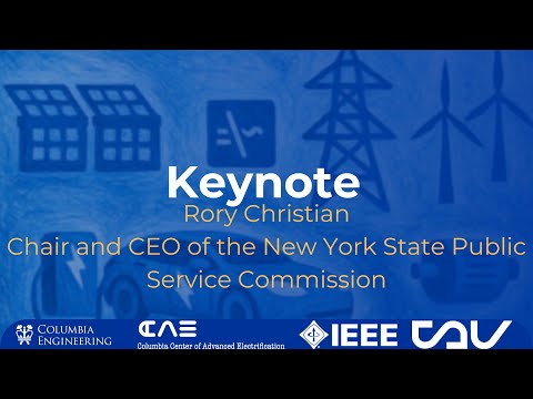 CCAE 2025: Keynote, NY State Public Service Commission Chair and CEO Rory Christian