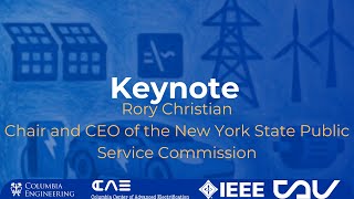 CCAE 2025: Keynote, NY State Public Service Commission Chair and CEO Rory Christian