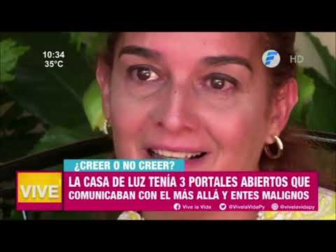 ¿Creer o no creer? | La casa de Luz tenía 3 portales abiertos.