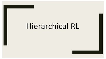 Hierarchical RL | Reinforcement Learning (INF8953DE) | Lecture - 11 | Part - 1