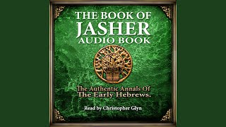 Chapter 17.3 & Chapter 18.1 - The Book of Jasher