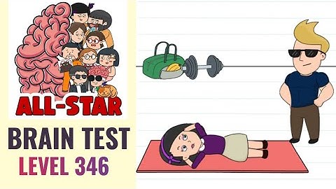 Brain Test All Star Level 346 | The girl must impress the buff guy with some sit-ups | Walkthrough