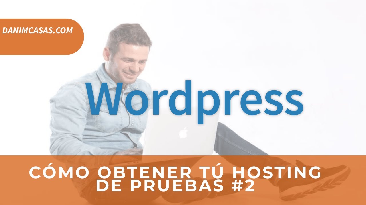 Tutorial hosting gratuito cdmon Curso Wordpress 2020 video 2 danimcasas