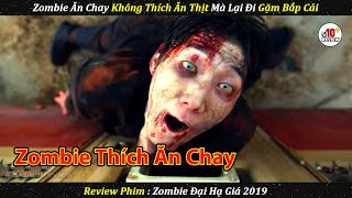 Review Phim | Con Zombie Này Lạ Quá Không Ăn Thịt Mà Chỉ Thích Ăn Chay