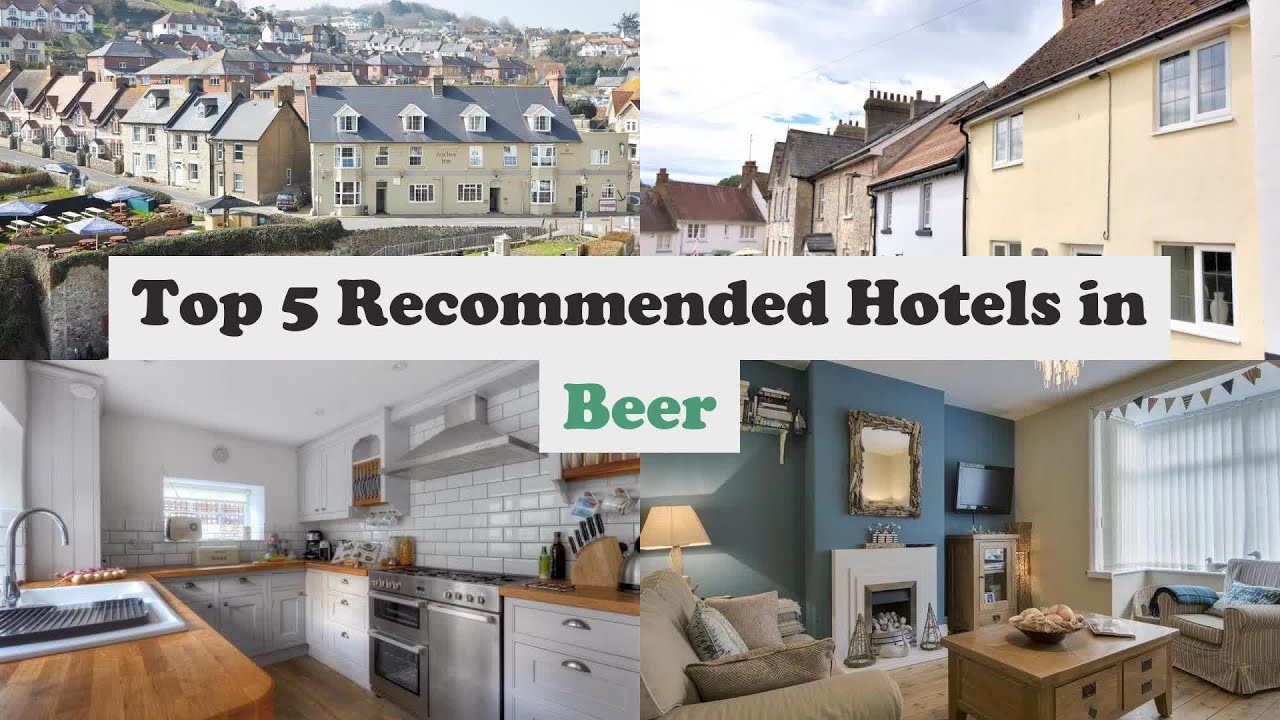 Top 5 Recommended Hotels In Beer | Best Hotels In Beer