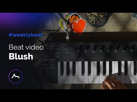 #weeklybeat - BLUSH Harmonic Vocal Phrases - #weeklybeat - BLUSH Harmonic Vocal Phrases