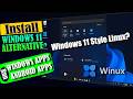 Winux 11 – Windows 11 Style OS with Linux + Windows & Android Apps
