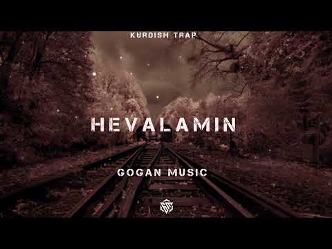 Hevalamin | Kurdish Trap (Gogan Music)