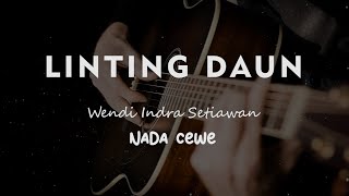 LINTING DAUN // KARAOKE GITAR AKUSTIK TANPA VOKAL NADA CEWE ( FEMALE )