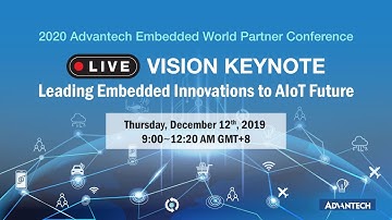 2020 Embedded-IoT World Partner Conference  Vision Keynote Live Stream