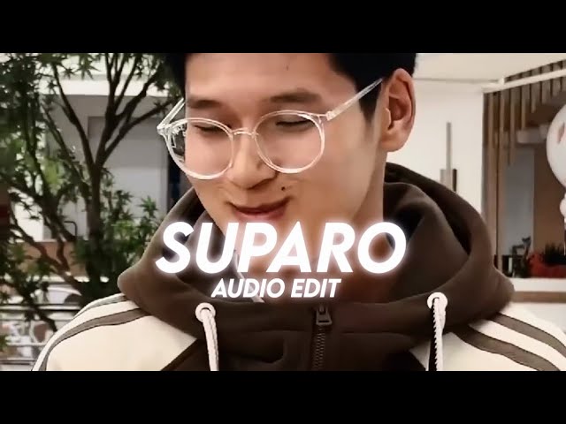 SUPARO - (audio edit) class=