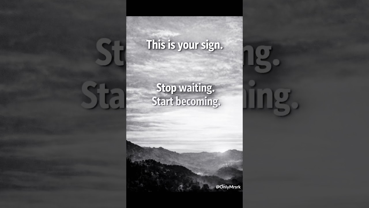 This is your sign. waiting. #fyp#quotes#motivation #inspiration#viral