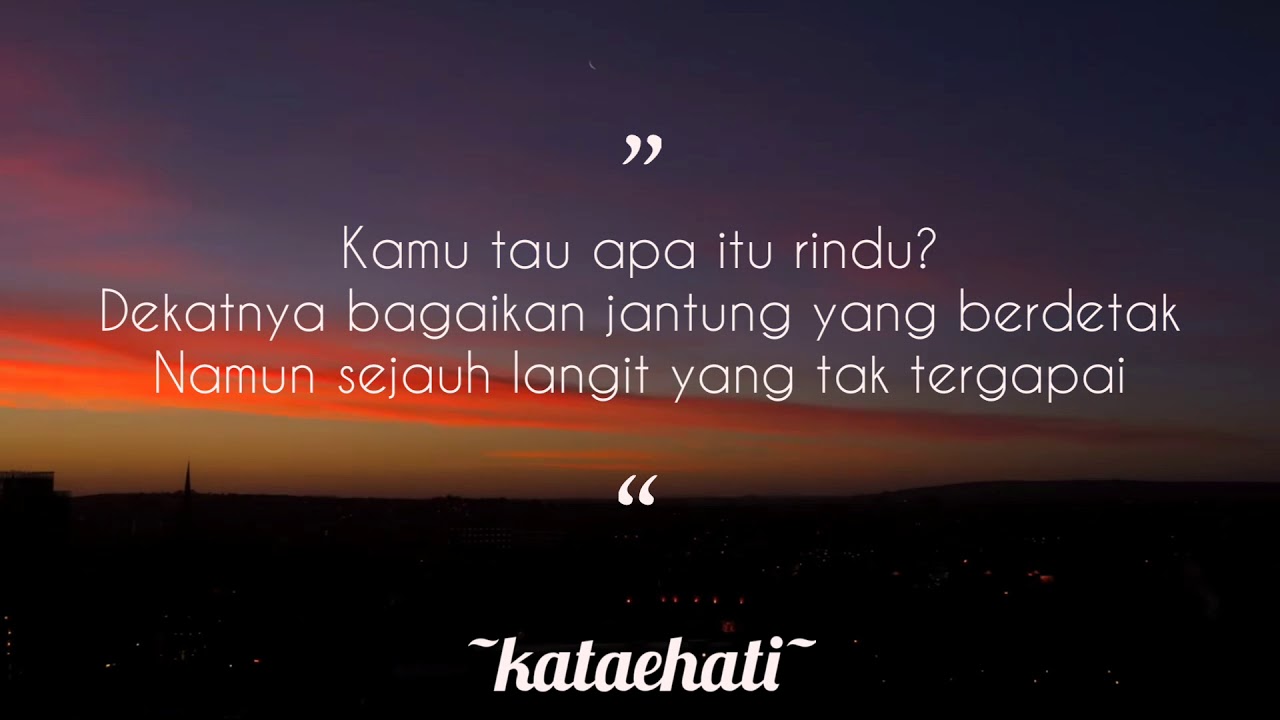 Apa Itu Rindu Kataehati Kataehati Youtube