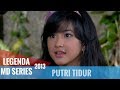 Legenda MD Series 17/18 - Putri Tidur