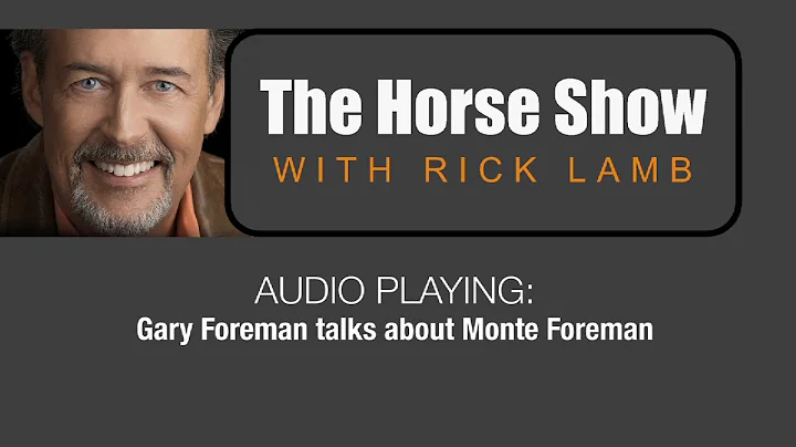 Gary Foreman on Monte Foreman