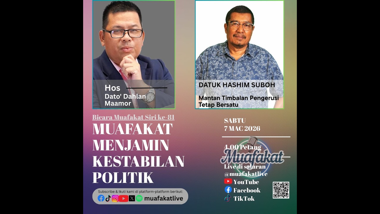 Bicara Muafakat Siri 81 MUAFAKAT MENJAMIN KESTABILAN POLITIK