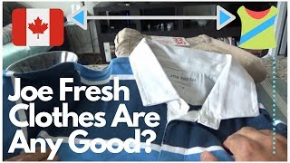 Joe Fresh Clothes Are Any Good   Unboxing  Review