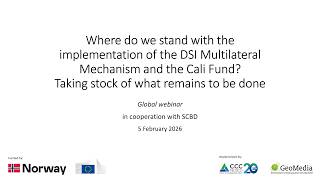 Webinar: Where do we stand with the implementation of the DSI MLM and the Cali Fund?