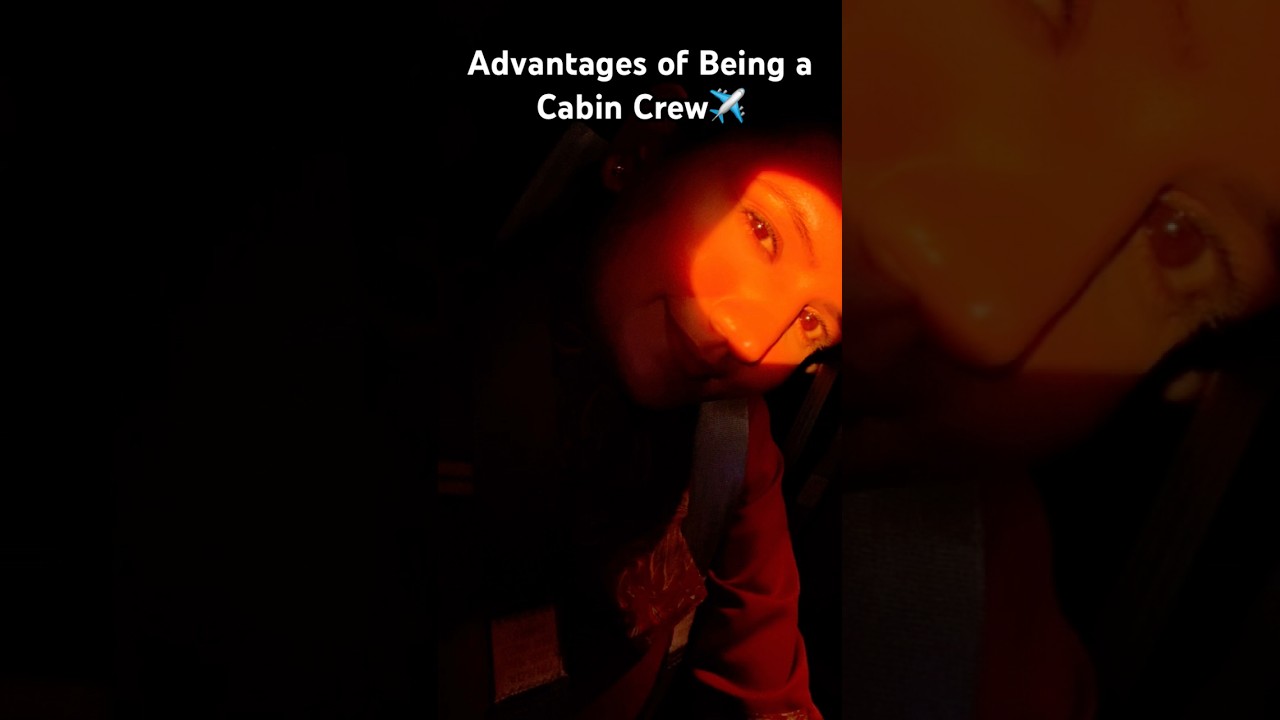 Advantages of being a cabin crew✈️ 