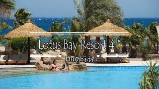 Lotus Bay Resort 4*, Hurghada, Egypt