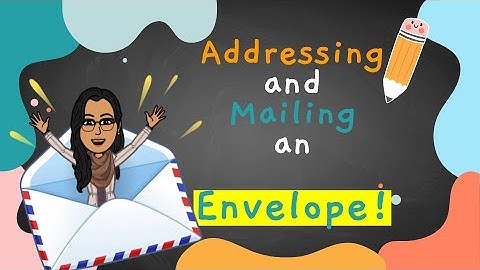 Address and Mail an Envelope