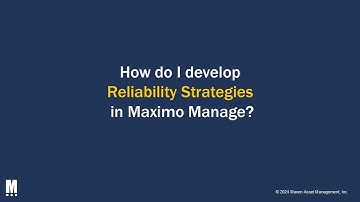Maximo Reliability Strategies Overview