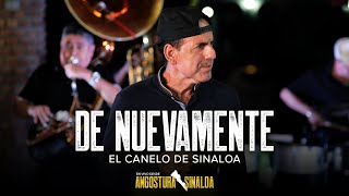 De Nuevamente (En Vivo) - El Canelo De Sinaloa ft. Banda La Puerteña