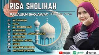 Risa Sholihah - Ya Thoybah - Alala - Ya Ayuhan Nabi | Ramadhan Syahdu | Sholawat Full Album