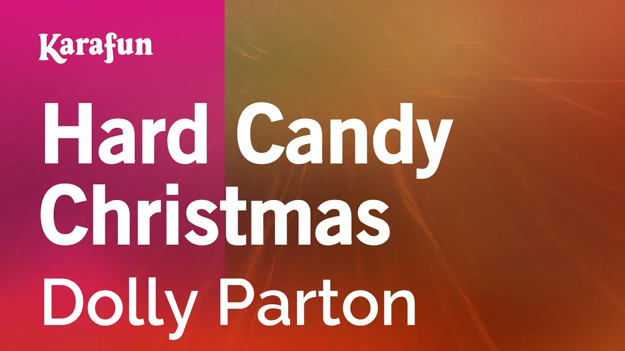 Hard Candy Christmas - Dolly Parton | Karaoke Version | KaraFun Hard Candy Christmas - Dolly Parton | Karaoke Version | KaraFun