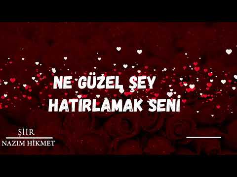 NAZIM HİKMET - NE GÜZEL ŞEY HATIRLAMAK SENİ ( HARİKA BİR ŞİİR )