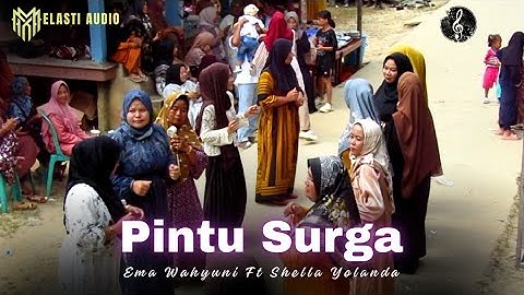 Pɪɴᴛᴜ sᴜʀɢᴀ • Ema Wahyuni ft Shella Yolanda • 𝗠𝗘𝗟𝗔𝗦𝗧𝗜 𝗔𝗨𝗗𝗜𝗢 
