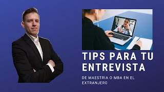 TIPS para ENTREVISTA de ADMISIÓN a MAESTRIA