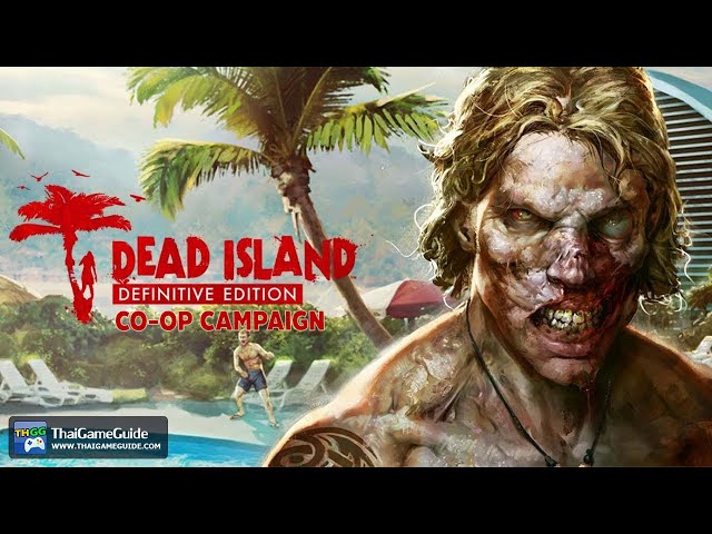 DEAD ISLAND(Definitive Edition): My type of the zombie genre game., by  FroStyMac, cictwvsu-online