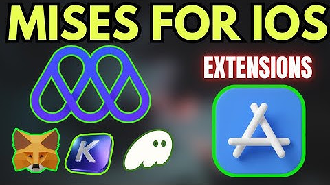 Mises browser for ios - Extensions for ios - MetaMask extension for iphone - Extensions for iphone