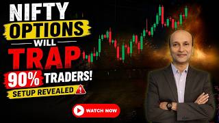Nifty Options Will Trap 90% Traders! Setup Revealed.