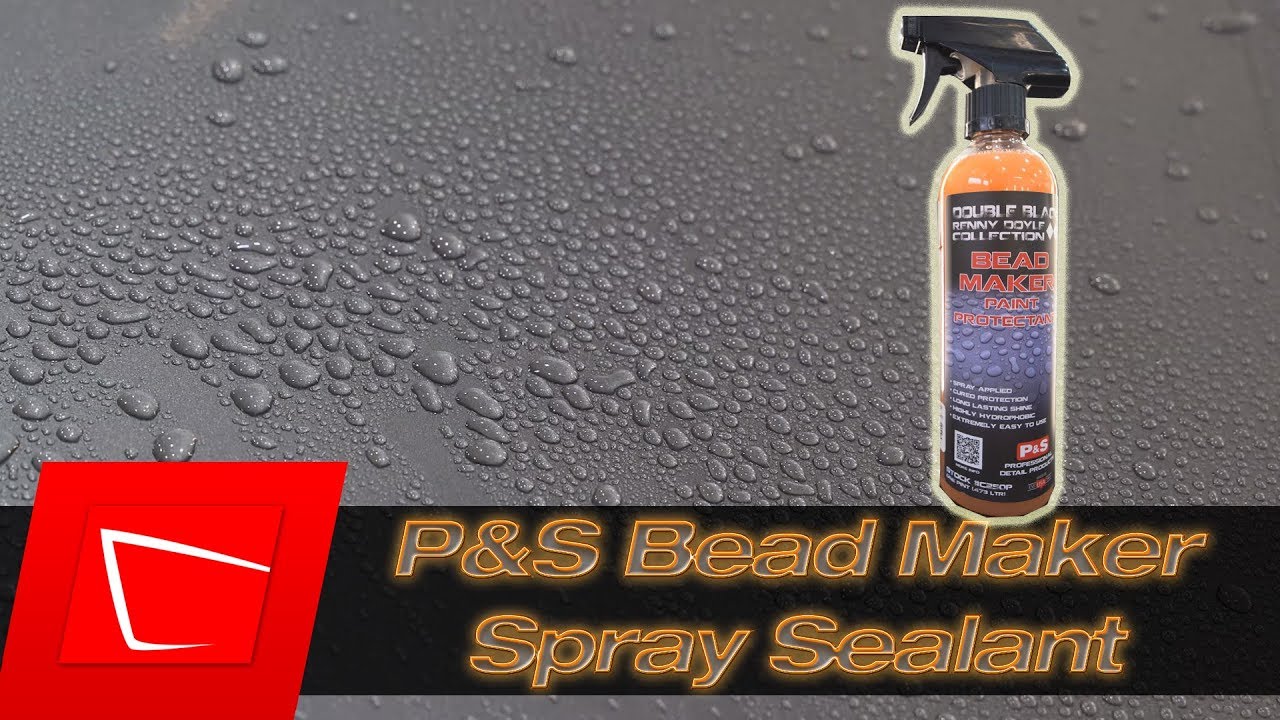 P&S BEAD MAKER Spray Sealant USA Megahype Test Car Detailing