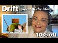 Drift - Scent of the Month - 10% off - June 2026