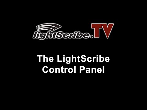 LightScribe.TV - LightScribe Tutorial on using The LightScribe Control Panel