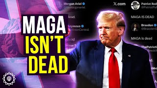 Who Profits From Declaring MAGAs Death