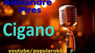 Cigano - Alexandre Pires(KARAOKE COM VOZ GUIA)